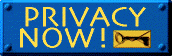  [Privacy Now] 